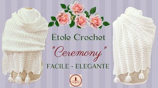 ETOLE CROCHET quotCeremonyquot  Tutoriel facile pour une étole des grandes occasions [upl. by Jennine]