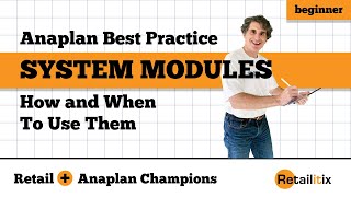 Anaplan Best Practices  How and When to Create System Modules [upl. by Yordan]