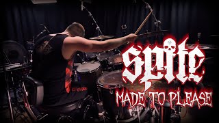 Spite  Made to Please  Drum Cover [upl. by Belden]