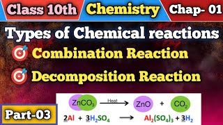 Types of Chemical reactions Combination reactions Decomposition reaction important reactions [upl. by Copeland913]