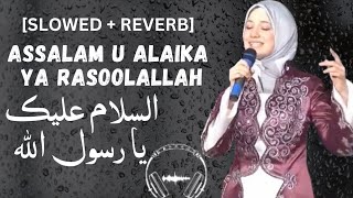 Assalam u Alaika ya RasoolAllah  السلام علیک یا رسولاللہ HNSlowReverb  slowedreverb [upl. by Haughay]