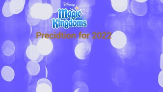 Disney Magic Kingdom Prediction for 2022 [upl. by Trebla]