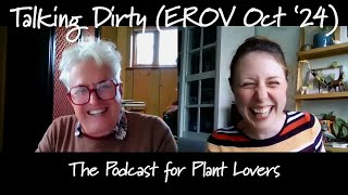 East Ruston Old Vicarage October Special Talking Dirty Podcast [upl. by Neeron]