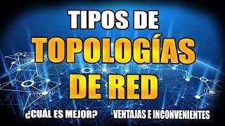 TOPOLOGÍA DE REDES💥 TIPOS DE RED [upl. by Esinet523]