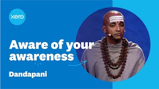 Aware of Your Awareness  Dandapani at Xerocon [upl. by Akinar]