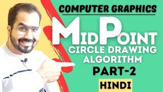 Mid Point Circle Drawing Algorithm Part2 Explained in Hindi l Computer Graphics Series [upl. by Orpah520]