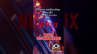 Cinco Películas de Ciencia Ficción en Netflix que te Recomendamos Short [upl. by Bicknell656]