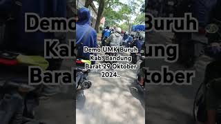 Demo UMK Buruh Kab Bandung Barat 29 Oktober 2024 [upl. by Murial94]