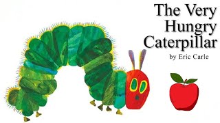 🍎 🐛The Very Hungry Caterpillar  Read Aloud for Toddlers and Kids [upl. by Feeney]