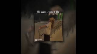 Sik Asik  ll speed up [upl. by Allister]