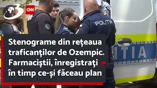 Stenograme din rețeaua traficanților de Ozempic Farmaciștii înregistrați în timp ceși făceau plan [upl. by Lilahk]