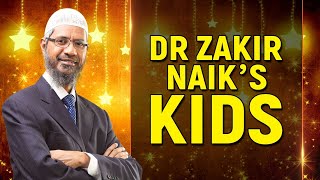 Dr Zakir Naik’s Kids [upl. by Maura]