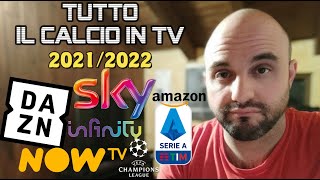 DAZN SKY AMAZON TUTTO IL CALCIO IN TV PER LA NUOVA STAGIONE [upl. by Ameehs789]