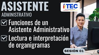 SESIÓN 01 ☑️Funciones de un Asistente Administrativo Lectura e interpretación de organigramas [upl. by Brittain]