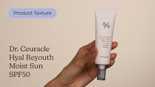 Dr Ceuracle Hyal Reyouth Moist Sun SPF50 Texture  Care to Beauty [upl. by Gayelord]