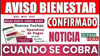 Avisos Bienestar 🤑💸𝐁𝐄𝐂𝐀𝐒 𝐁𝐄𝐍𝐈𝐓𝐎 𝐉Ú𝐀𝐑𝐄𝐙 ¡Atención alumnos Fecha segundo PAGO 2024 🥳 🤑CONFIRMADO 100 [upl. by Herzberg544]