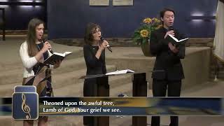 quotThroned Upon the Awful Treequot  Hymn 161 [upl. by Idonna]