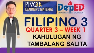 FILIPINO 3  QUARTER 3  WEEK 1  KAHULUGAN NG TAMBALANG SALITA [upl. by Neleh614]