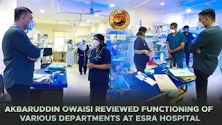 Akbaruddin Owaisi reviewed functioning of various departments at Esra Hospital [upl. by Abrams]