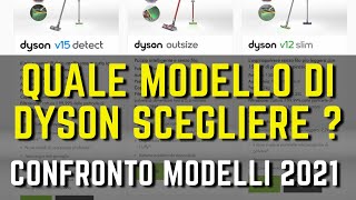 DYSON QUALE SCEGLIERE confronto modelli ASPIRAPOLVERE differenze DYSON quale comprare [upl. by Eiralam250]