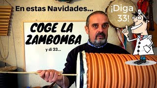 6 Zambomba y quottreinta y tresquot Ejemplo con villancico ENG subtitles [upl. by Ahtebat]