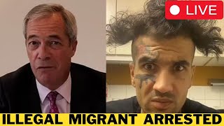 🚨 LIVE Migrant Who Threatened Nigel Farage ARRESTED [upl. by Salohcin158]