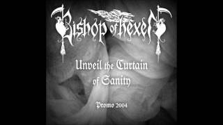 Bishop of Hexen  Eyes Gaze to a Future Foreseen Promo 2004 [upl. by Ellennoj]