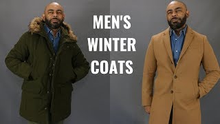 The 5 Winter Coats Men NeedMy Winter Coat Collection [upl. by Klump]