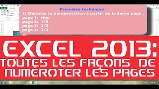 EXCEL 2013  NUMEROTER VOS PAGES TOUTES LES FACONS  A VOIR DE TOUTE URGENCE [upl. by Tildy778]