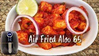 Air Fried Aloo 65 [upl. by Ignaz]