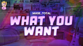 Mase feat Total  What You Want  Lyrics [upl. by Sillyhp837]