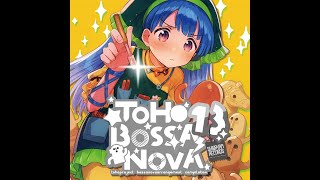 ShibayanRecords  TOHO BOSSA NOVA 13 Full Album Fixed [upl. by Ellicott]