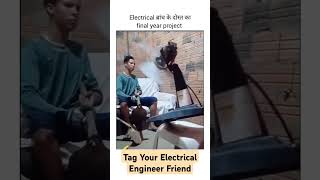 Electrical Engineer Final year Project viralvideo shorts engineering engineer reels funny ee [upl. by Nitaj425]