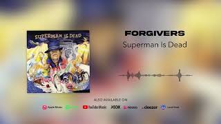 Superman Is Dead  Forgivers Official Audio [upl. by Yesiad930]