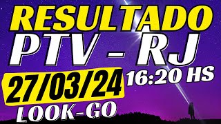 Resultado do jogo do bicho ao vivo  PTV  look 1620 270324 [upl. by Fowler]