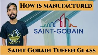 How is manufactured saint gobain tuffen glass  India  Suraj glass co  Ambala  Suraj dhlour [upl. by Cazzie]