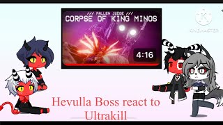 Hevulla Boss react to Ultrakill Corpse of king Minos animations [upl. by Yeltrab127]