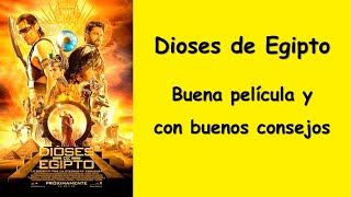 Dioses de Egipto  Buena película y con buenos consejos criticacine críticacinematográfica cine [upl. by Nialb418]