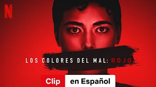 Los colores del mal Rojo Clip  Tráiler en Español  Netflix [upl. by Cart]