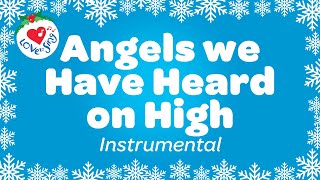 Angels We Have Heard on High Christmas Carol Instrumental Music with Lyrics [upl. by Aretak]