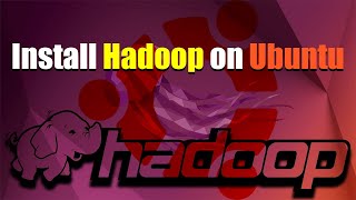 How To Install Hadoop in Ubuntu [upl. by Anim]