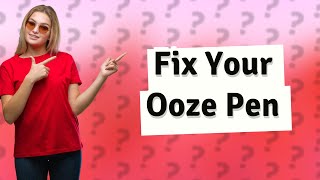 How to fix ooze pen blinking 20 times [upl. by Ysdnil]