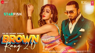 STARFISH Movie Song  Brown Rang 20 Song  Yo Yo Honey Singh Ft Kaushali Kumar  Tanishq Bagchi [upl. by Elorac]