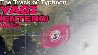 The Track of Typhoon Yagi entengph 2024 [upl. by Buchbinder]