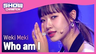 COMEBACK Weki Meki  Who am I 위키미키  후 엠 아이  Show Champion  EP417 [upl. by Maccarone]