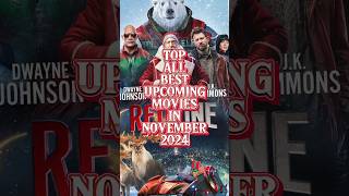 TOP ALL BEST UPCOMING MOVIES IN NOVEMBER 2024 upcomingmovie trending shorts movies2024 [upl. by Onimixam600]