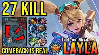 Comeback is Real 27 Kills Layla Carry The Game  Build Top 1 Global Layla  MLBB [upl. by Dafodil]