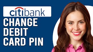 How To Change Your Citibank Debit Card Pin How To Reset Your Citibank Debit Card [upl. by Aurel]