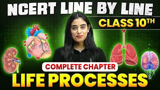 Life Processes ONE SHOT  Full Chapter Line by Line  Class 10th Science  Chapter 1 [upl. by Cristionna]