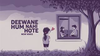 Deewane Hum Nahi Hote [upl. by Ixel]